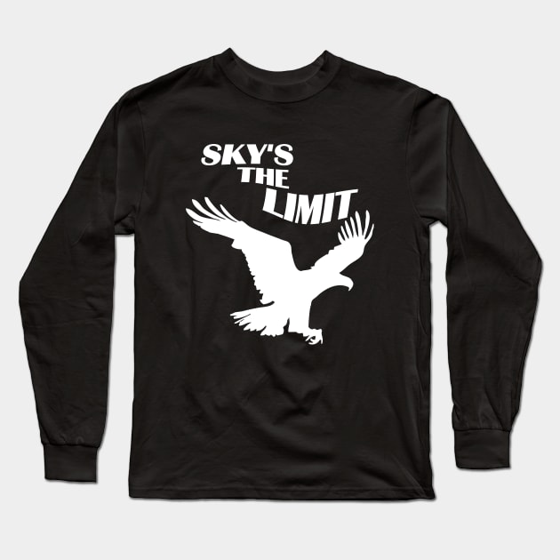 Sky's The Limit | Freedom Quote Long Sleeve T-Shirt by TMBTM